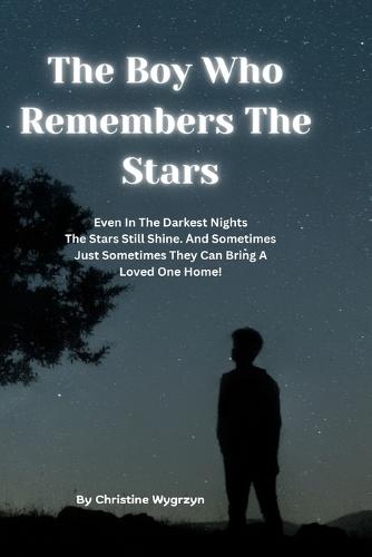 The Boy Who Remembers The Stars