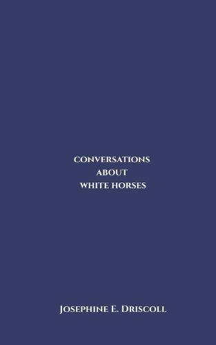 conversations about white horses