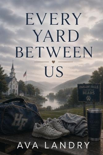 Every Yard Between Us