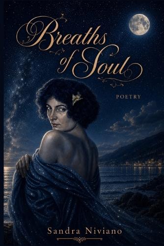 Breaths of the Soul: Poems of Healing, Nature, and Authentic Emotion
