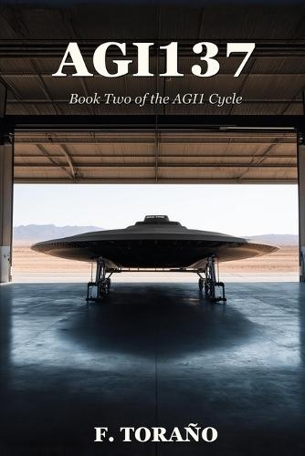 Agi137: Book Two of the AGI1 Cycle