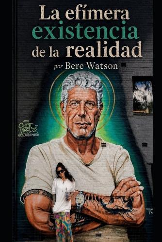 La Efímera Existencia de la Realidad