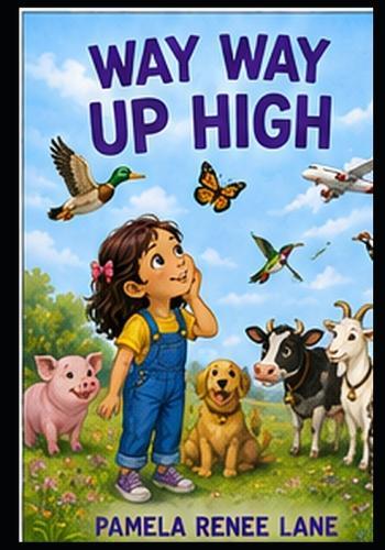 Way Way Up High