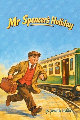 Mr Spencer's Holiday