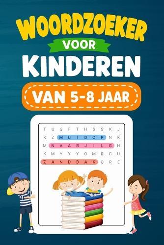 Woordzoeker voor Kinderen van 5-8 Jaar: Leuke Woorden Zoeken en Nieuwe Dingen Leren
