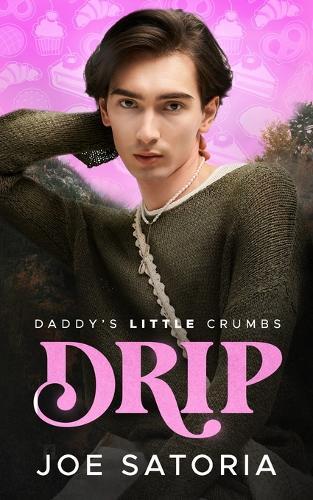 Drip: An MM Age Play Romance