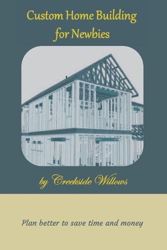Custom Home Building for Newbies