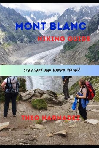 Mont Blanc Hiking Guide