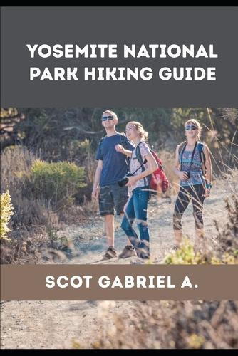 Yosemite National Park Hiking Guide
