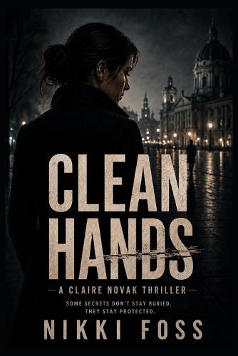 Clean Hands: A Counterintelligence Thriller