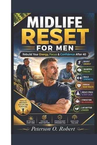 Midlife Reset for Men: ""Rebuild Your Energy, Focus & Confidence After 40""