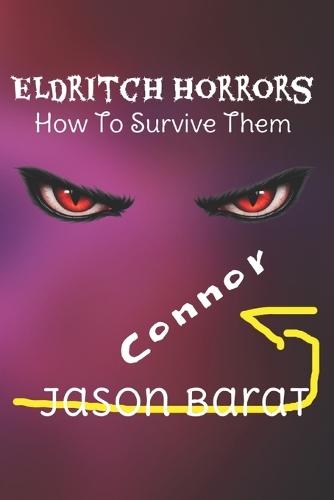 Eldritch Horrors: How to Survive Them