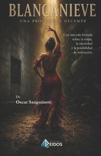 BLANCANIEVE Una prostituta decente