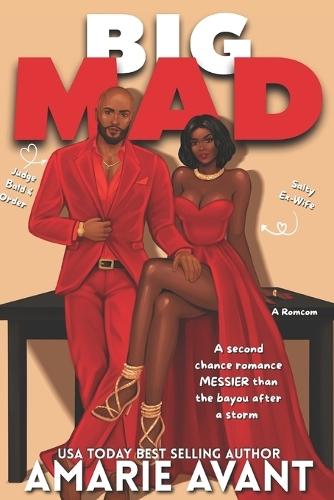 Big Mad: A romcom (A second chance romance set in NOLA)