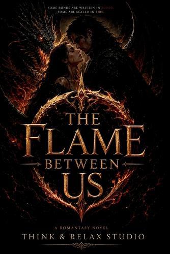The Flame Between Us: A Dragon Shifter Enemies to Lovers Romantasy Prequel