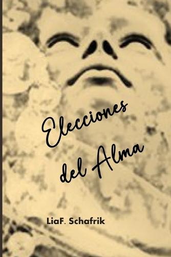 Elecciones del Alma: Elecciones II