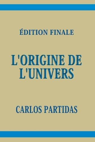 L'Origine de l'Univers: La Masse Magnétique de l'Esprit Ne Conduit Pas l'Énergie Cinétique de la Température