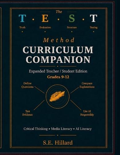 The T.E.S.T. Method: Curriculum Companion Expanded Teacher/Student Edition Grades 9-12
