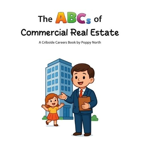 The ABCs of Commercial Real Estate