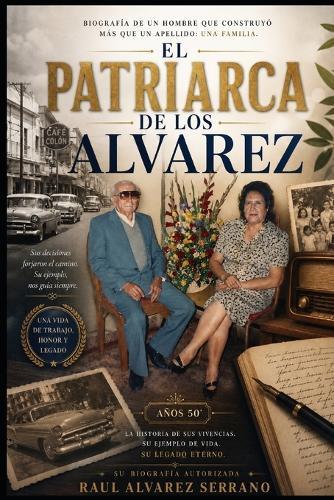 El Patriarca de Los Alvarez