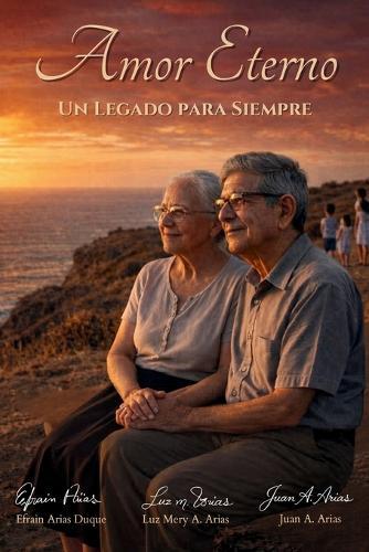 Amor eterno: Un legado para siempre