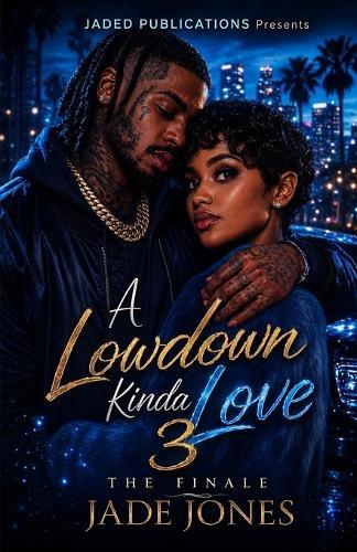 A Lowdown Kinda Love 3