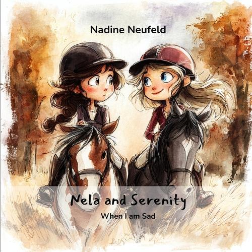 Nela and Serenity: When I Am Sad