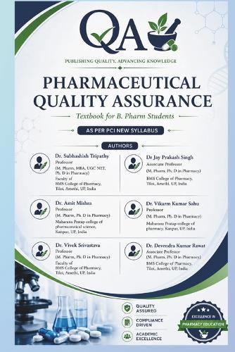 Pharmaceutical Quality Assurance: Textbook for B.Pharm Students: Complete Guide with QA, QC, GMP & TQM Concepts