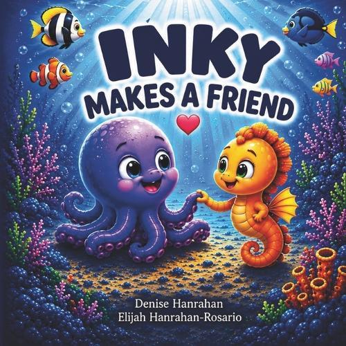 Inky Makes A Friend: An Ocean Friendship Story