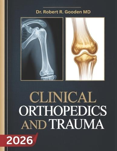 Clinical Orthopedics and Trauma Surgery: Clinical Foundations Of Cardiovascular Medicine, ECG Interpretation, Cardiac Diagnosis, And Patient Management