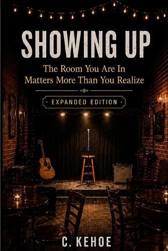 Showing Up: The Room You're In Matters More Than You Tink