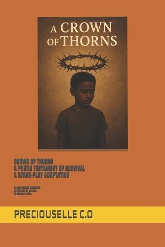 Crown of Thorns: A Poetic Testament of Survival
