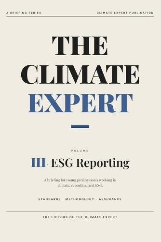 The Climate Expert: ESG Reporting & Disclosure: A Briefing for Young Professionals