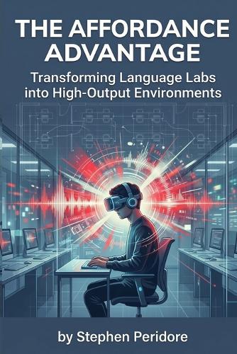 The Affordance Advantage: Transforming Language Labs into High-Output Environments