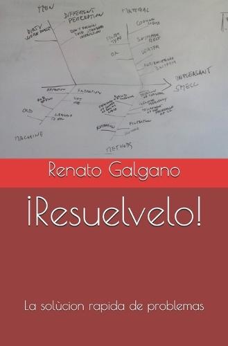 ¡Resuelvelo!: La solùcion rapida des problemas