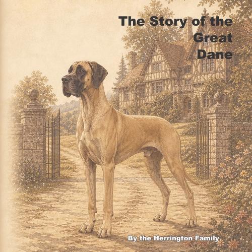 The Story of the Great Dane