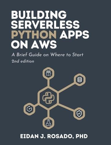 Building Serverless Python Apps on AWS: A Brief Guide on Where to Start