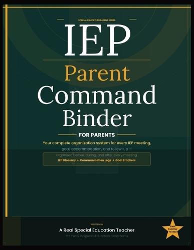 IEP Command Binder: A Printable Organization A System for IEP Meetings, Goals, Accommodations, Progress Tracking, and School Communication - Built for the Full IEP Cycle