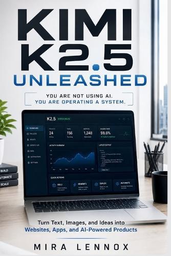 Kimi K2.5 Unleashed: Turn Text, Images, and Ideas into Websites, Apps, and AI-Powered Products