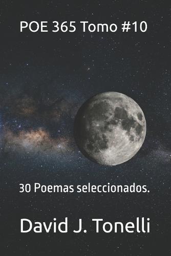 POE 365 Tomo #10: 30 Poemas seleccionados.