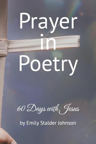 Prayer in Poetry: 60 Days with Jesus