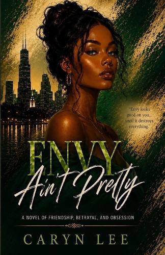 Envy Ain't Pretty
