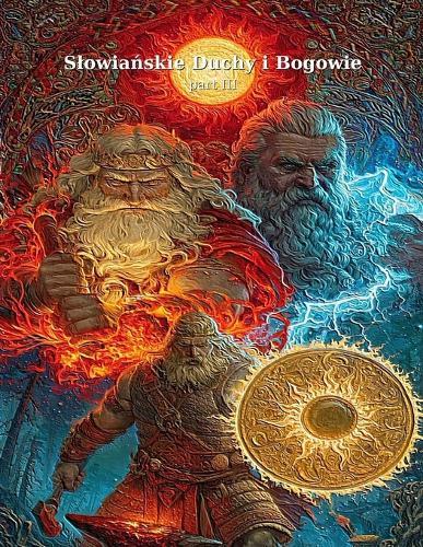 Slowiańskie Duchy i Bogowie: part III