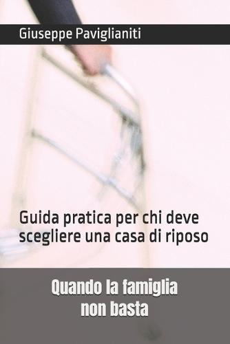 Quando la famiglia non basta: Guida pratica per chi deve scegliere una casa di riposo