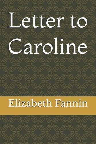 Letter to Caroline