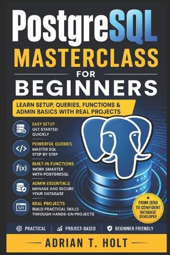 PostgreSQL Masterclass for Beginners: Version Control, Repos, Branching & Real Developer Workflows