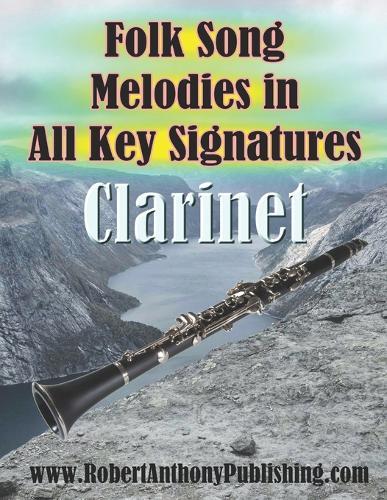Folk Song Melodies in All Key Signatures CLARINET