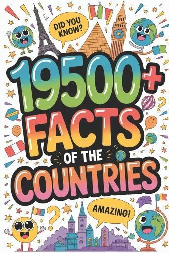 19500+ Facts of The Countries: The Definitive Global Fact File (Part 5)
