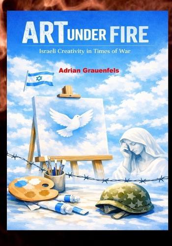 The State of the Israeli Arts During Wartime (2020-2026)
