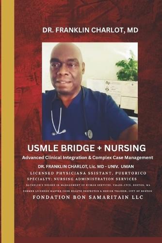 USMLE Bridge + Nursing: Advanced Clinical Integration & Complex Case Management